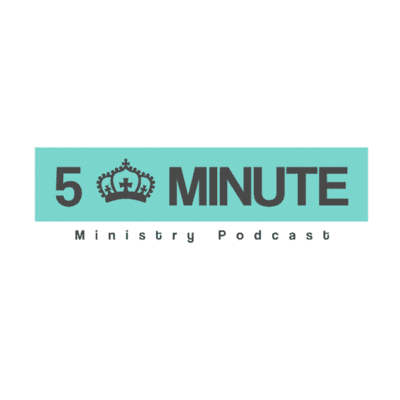 Five Minute Ministry