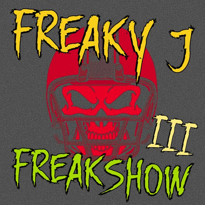 episode Freakshow #03 - Digitally Mixed By Freaky J artwork