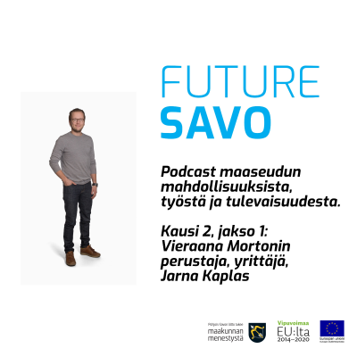 episode Vieraana vuoden nuori yrittäjä Jarna Kaplas - Future Savo Podcastin 2. kausi - Jakso 1 artwork