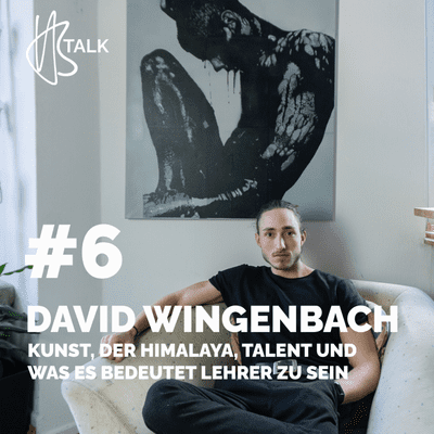 episode HBTalk #6 | David Wingenbach: Kunst, der Himalaya, Talent und was es bedeutet Lehrer zu sein artwork