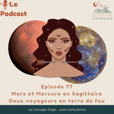 episode Mars et Mercure en Sagittaire Deux voyageurs en terre de feu artwork
