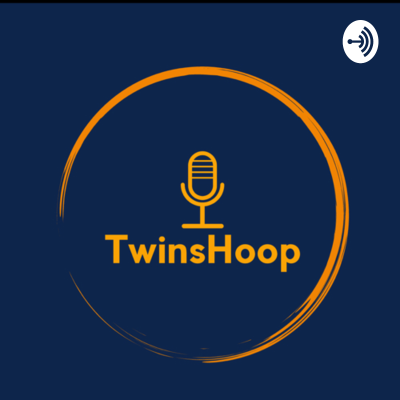 episode TwinsHoop Returns! The Last Dance, The Modern Scottie Pippen, and the Big 3 We Never Got to See artwork