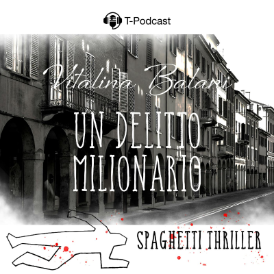 episode S2 E16 - Vitalina Balani, Un Delitto Milionario artwork