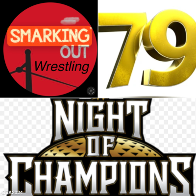 episode Episode 79 Night of Champions results, artwork