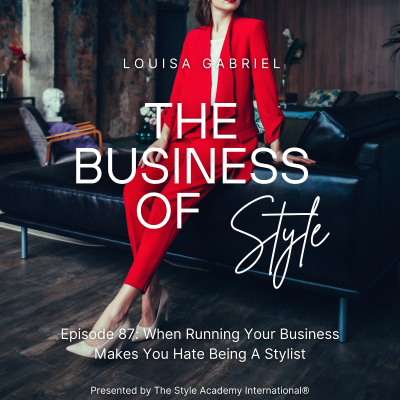 episode When Running Your Business Makes You Hate Being A Stylist artwork
