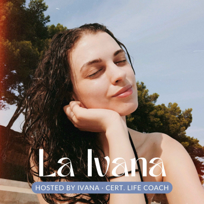The La Ivana Podcast