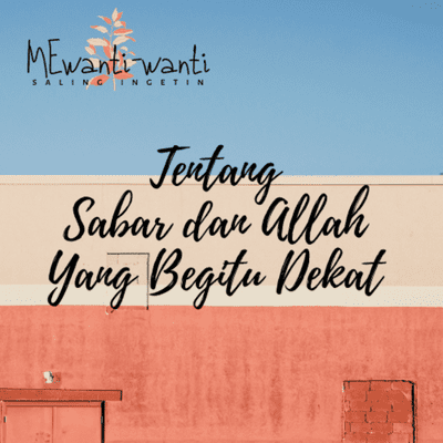 episode Tentang Sabar dan Allah yang Begitu Dekat artwork