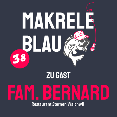 episode Makrele Blau #38 – We Are Family, mit dä Familie Bernard artwork