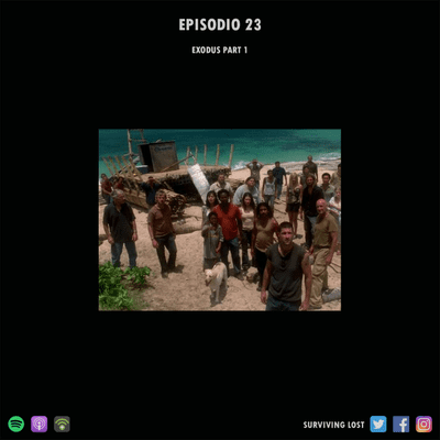 episode Surviving Lost Episodio 23 - Exodus Parte 1 artwork