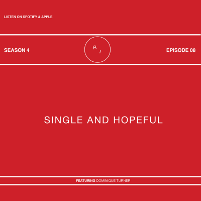 episode Single And Hopeful w/ Dominique Turner artwork
