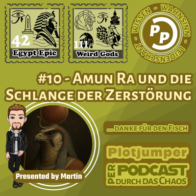 episode #10 Amun Ra gegen die Schlange der Zerstörung - Die Sonnenbarke und Apophis artwork
