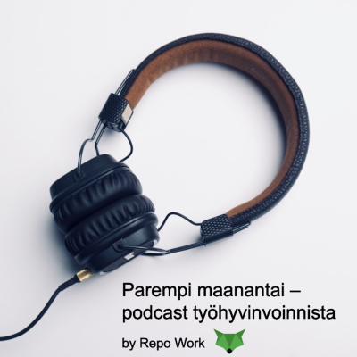 Parempi maanantai – podcast työhyvinvoinnista