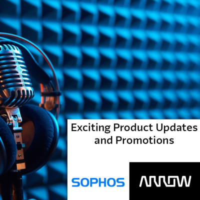 episode Spotlight On Sophos UK&I, Episode 6, August 2024, Exciting Product Updates And Promotions artwork