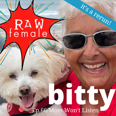 episode 66/Raw Rerun: Mom Won't Listen artwork