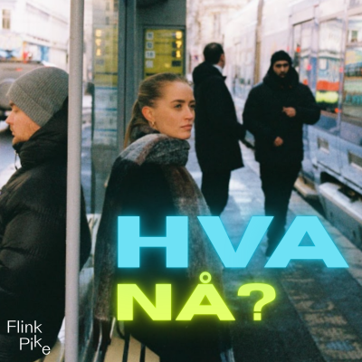 Hva nå?