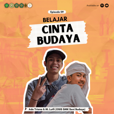 episode EPS 9 - Belajar Cinta Budaya bersama Osis SMK Seni Budaya Tasikmalaya artwork