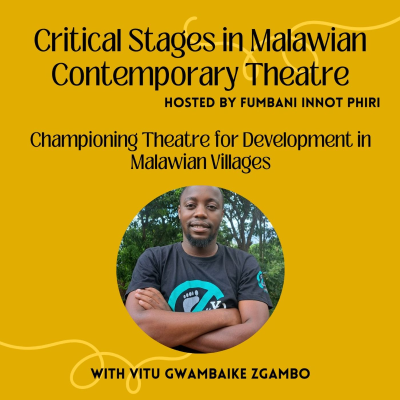 episode Championing Theatre for Development in Malawian artwork