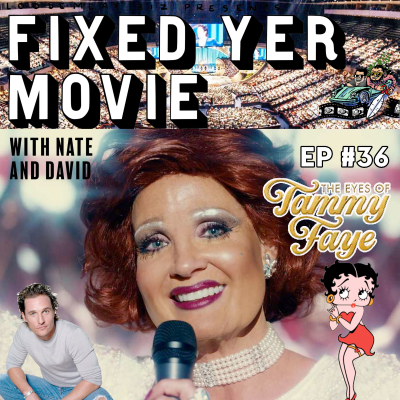 episode EP #36: THE EYES OF TAMMY FAYE! artwork