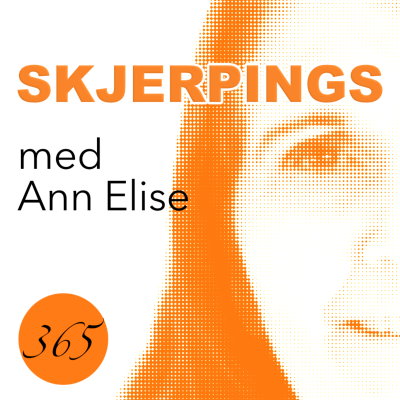 Skjerpings med Ann Elise