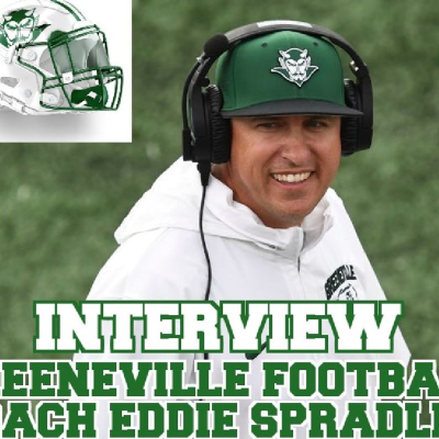 episode Interview Eddie Spradlen Greeneville Green Devils Football(Tn) artwork
