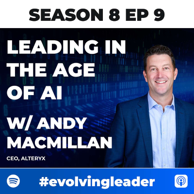 episode 'Leading in the Age of AI’ with Andy MacMillan artwork