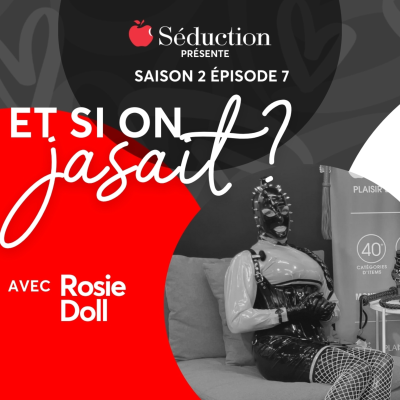 episode Et si on jasait avec Rosie Doll ? 🎧💋 | Saison 2 Épisode 007 artwork