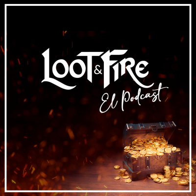 Loot & Fire