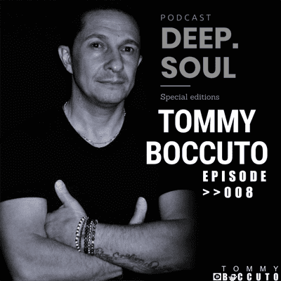 episode PODCAST DEEPSOUL EP 008 MIX BY TOMMY BOCCUTO artwork
