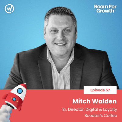 episode Accelerating Growth and Enriching Loyalty in QSR feat. Scooter’s Coffee’s Mitch Walden artwork