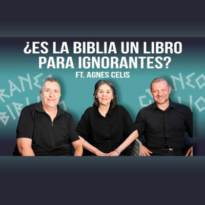 episode ¿Es la Biblia un libro para ignorantes artwork