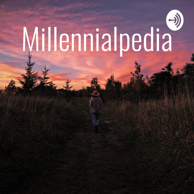 episode Millennialpedia (Trailer) artwork