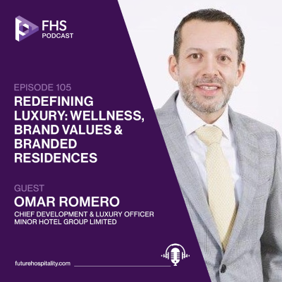 episode Episode 105: Omar Romero, Chief Development & Luxury Officer, Minor Hotels artwork