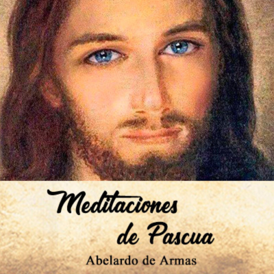 episode Meditaciones de Pascua: miércoles IV- Iban a Emaús artwork