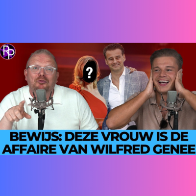 episode Tim Hofman verlaten door vriendin & Deze vrouw is de affaire van Wilfred Genee **Reguliere uitzending van 28-05-25** artwork