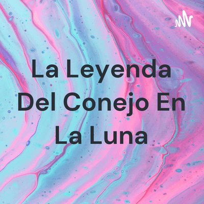 La Leyenda Del Conejo En La Luna