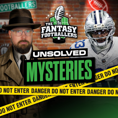 episode Unsolved Mysteries + TNF Preview, Top 5 Surprises - Fantasy Football Podcast for 9/17 artwork