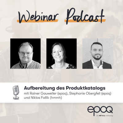 episode #16 Aufbereitung des Produktkatalogs (Rainer Gauweiler, Stephanie Obergfell und Niklas Fallik) #epoqPXD21 artwork