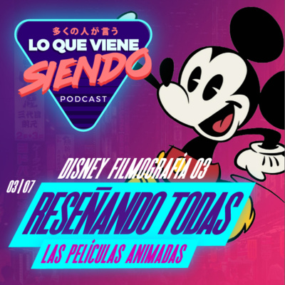 episode T3|07 Filmografía Animada Disney 3/4 artwork