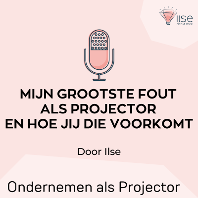 episode Mijn grootste fout als Projector, en hoe jij die voorkomt artwork