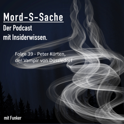 episode Folge 39 - Peter Kürten, der Vampir von Düsseldorf artwork