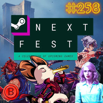 episode Press B 258: What's Next? Steam Next June 2025 artwork