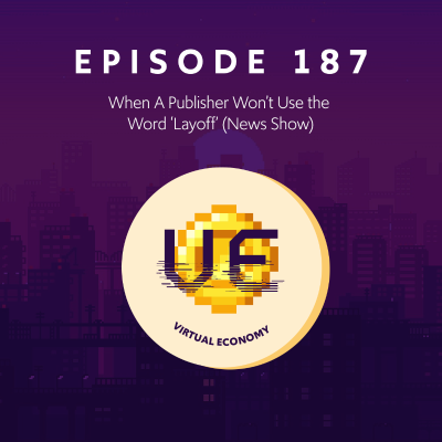 episode Episode 187: When A Publisher Won’t Use the Word ‘Layoff’ (News Show) artwork