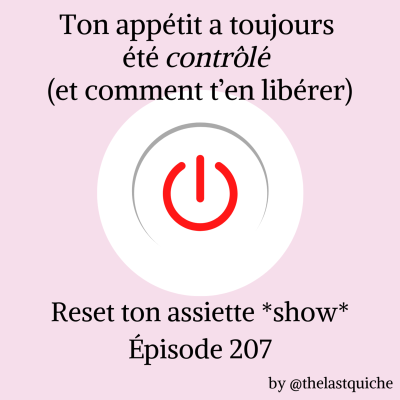 episode Ton appétit a toujours été contrôlé (et comment t’en libérer) artwork