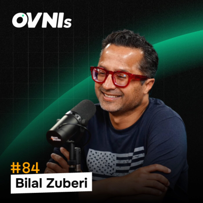 episode OVNIs Ep. #84 - Bilal Zuberi - Red Glass - Deep Tech Ventures and the Future of AI artwork