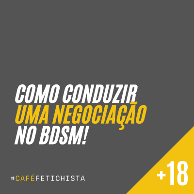 episode 11 - Como conduzir uma NEGOCIAÇÃO saudável no BDSM artwork