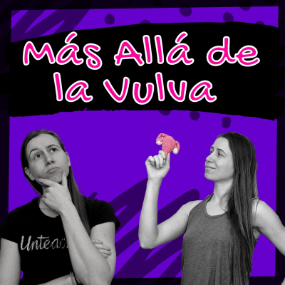 episode Un tanto peculiar | Más allá de La Vulva 17 artwork