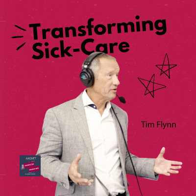 episode Transforming Sick-Care, One Patient at a Time artwork