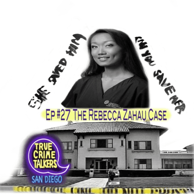 episode 27- "She Was Murdered": The Rebecca Zahau Case Part 4 artwork