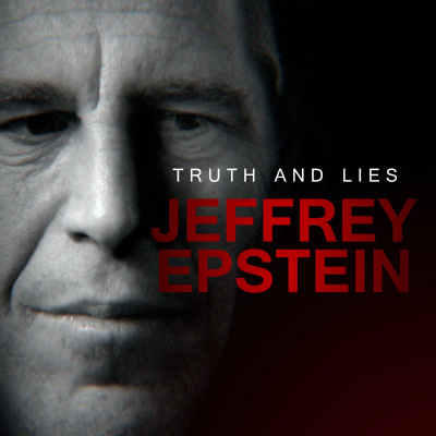 Truth and Lies: Jeffrey Epstein