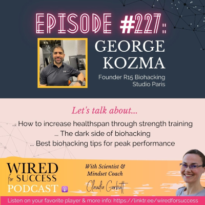 episode Reversing Aging & Supercharging Performance: Inside the Biohacking Revolution with George Kozma | Episode 227 artwork